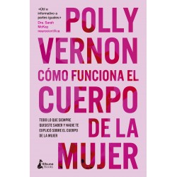 Cómo funciona el cuerpo de una mujer